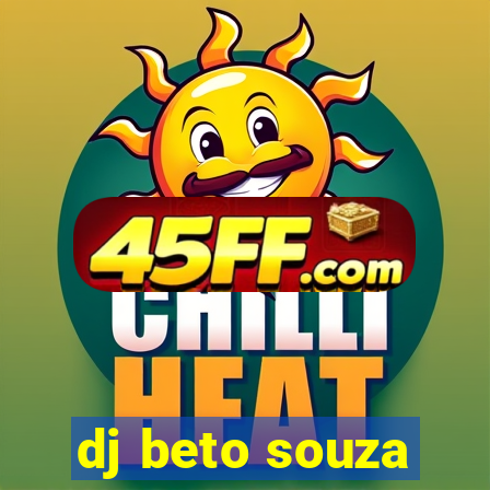 dj beto souza